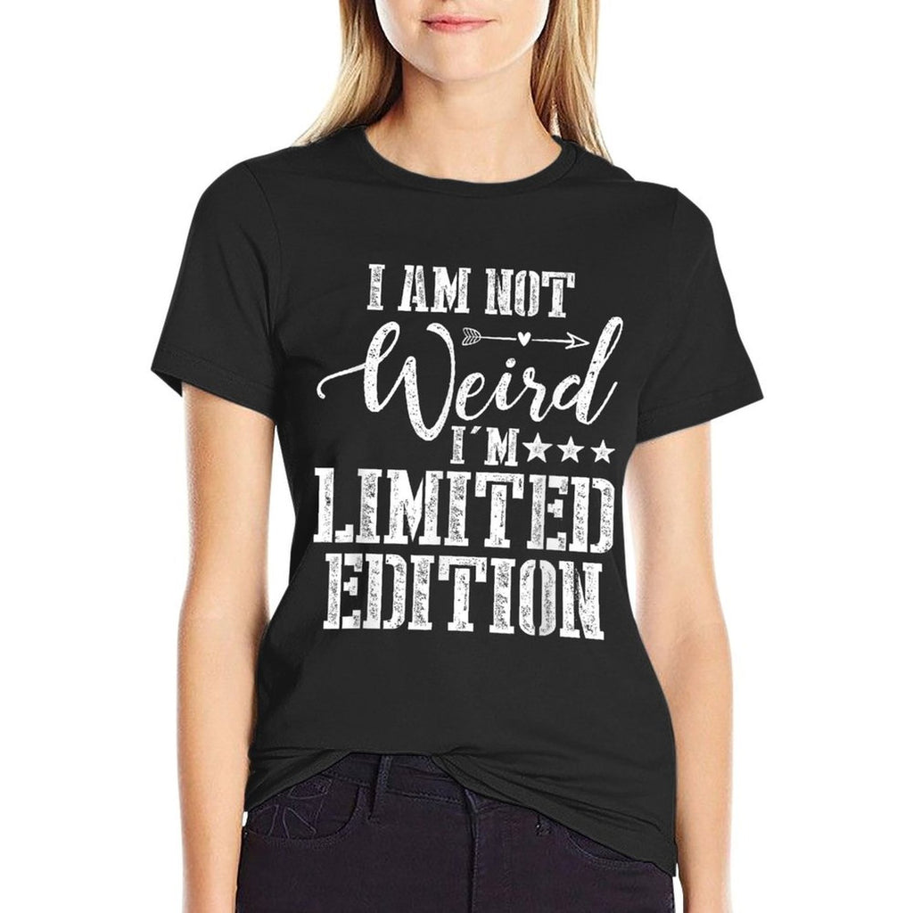 I Am Not Weird Im Limited Edition  Polyester Blend T-Shirt