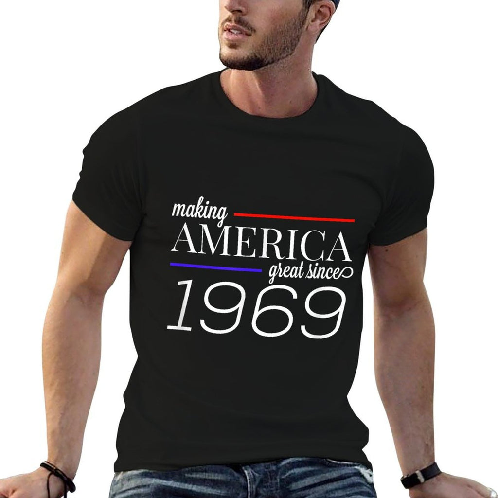 50th Birthday MAKING AMERICA GREAT SINCE 1969  High-quality Stitching T-Shirt