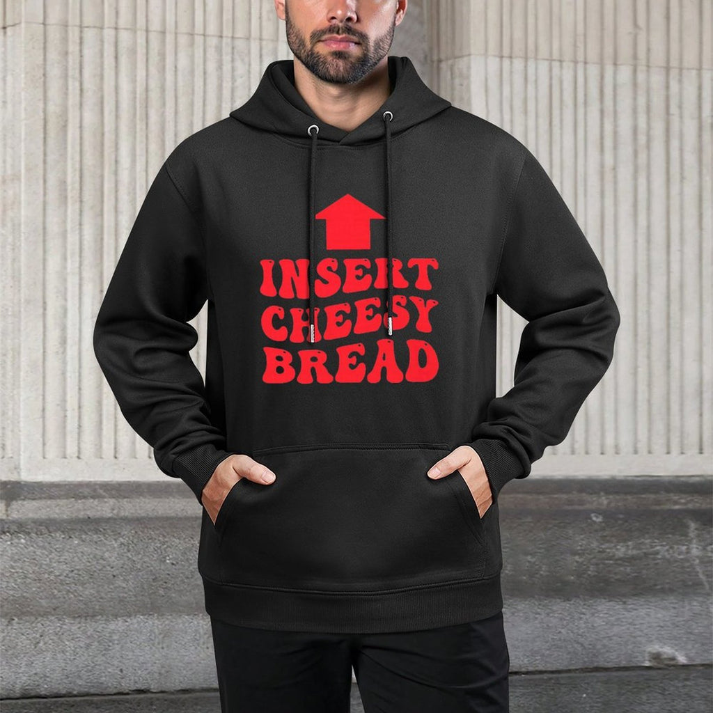 Insert Cheesy Bread Meme Moisture-Wicking Hoodie