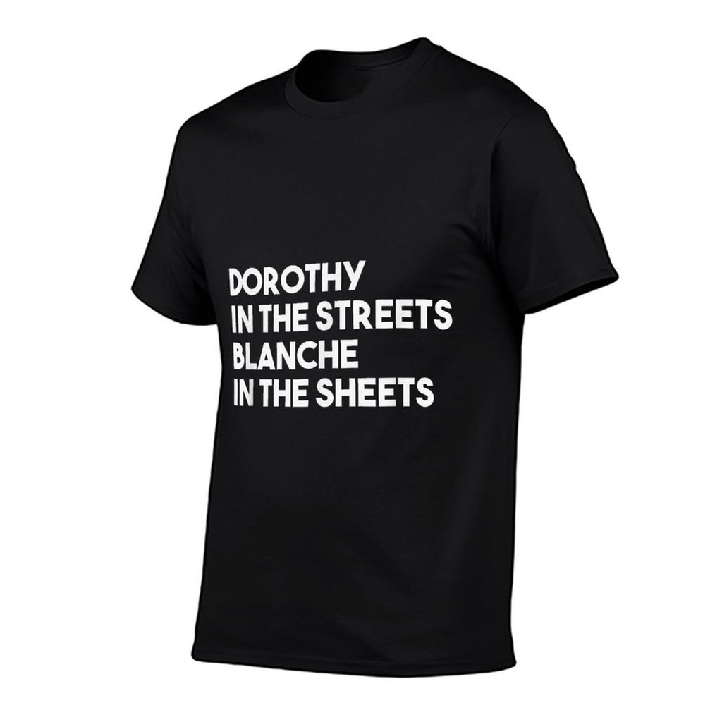 Dorothy in The Streets Blanche in The Sheets  Oversized Silhouette T-Shirt