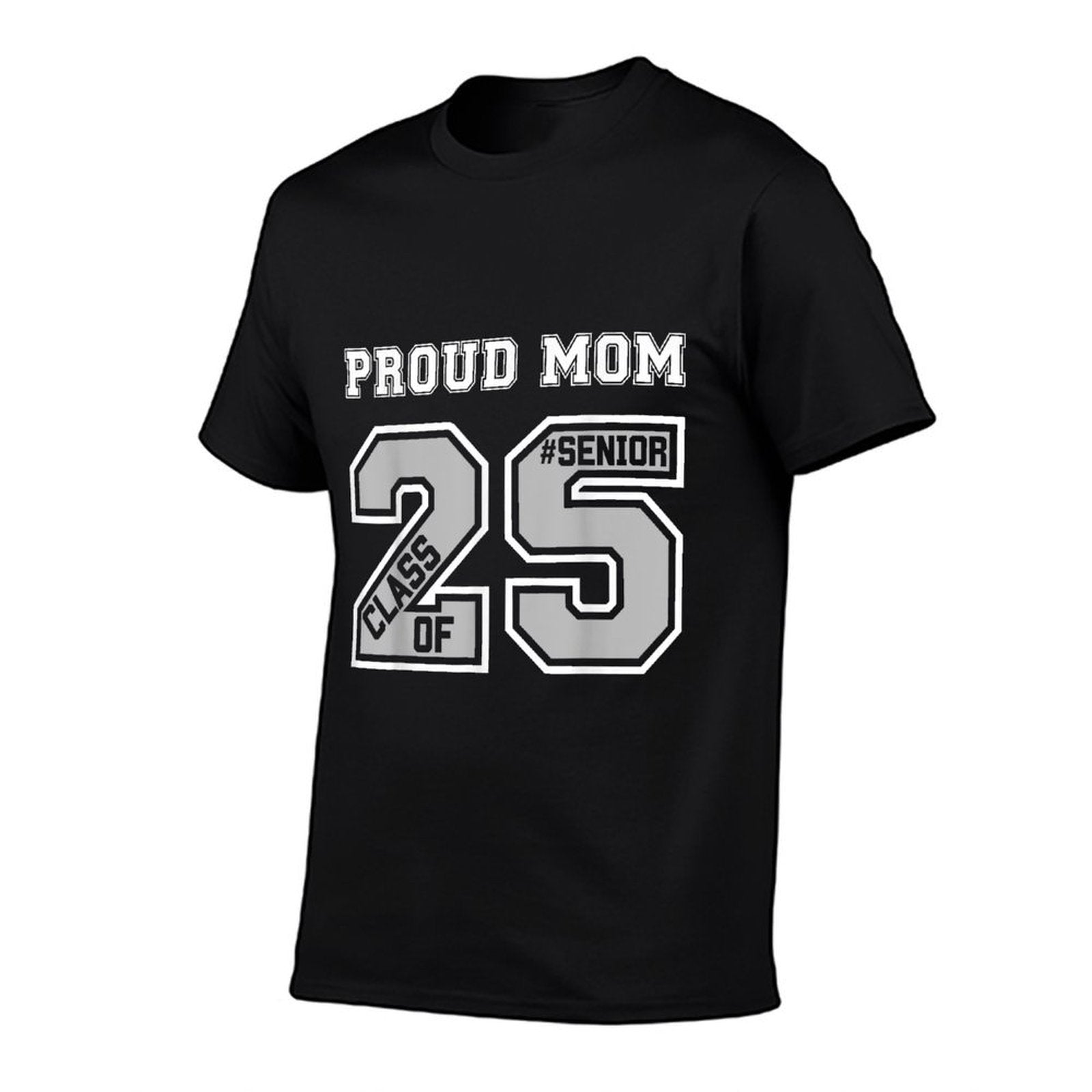 Proud Mom Of A 2025 Senior Graduation Class Of 25 Graduate  Relaxed-fit T-Shirt