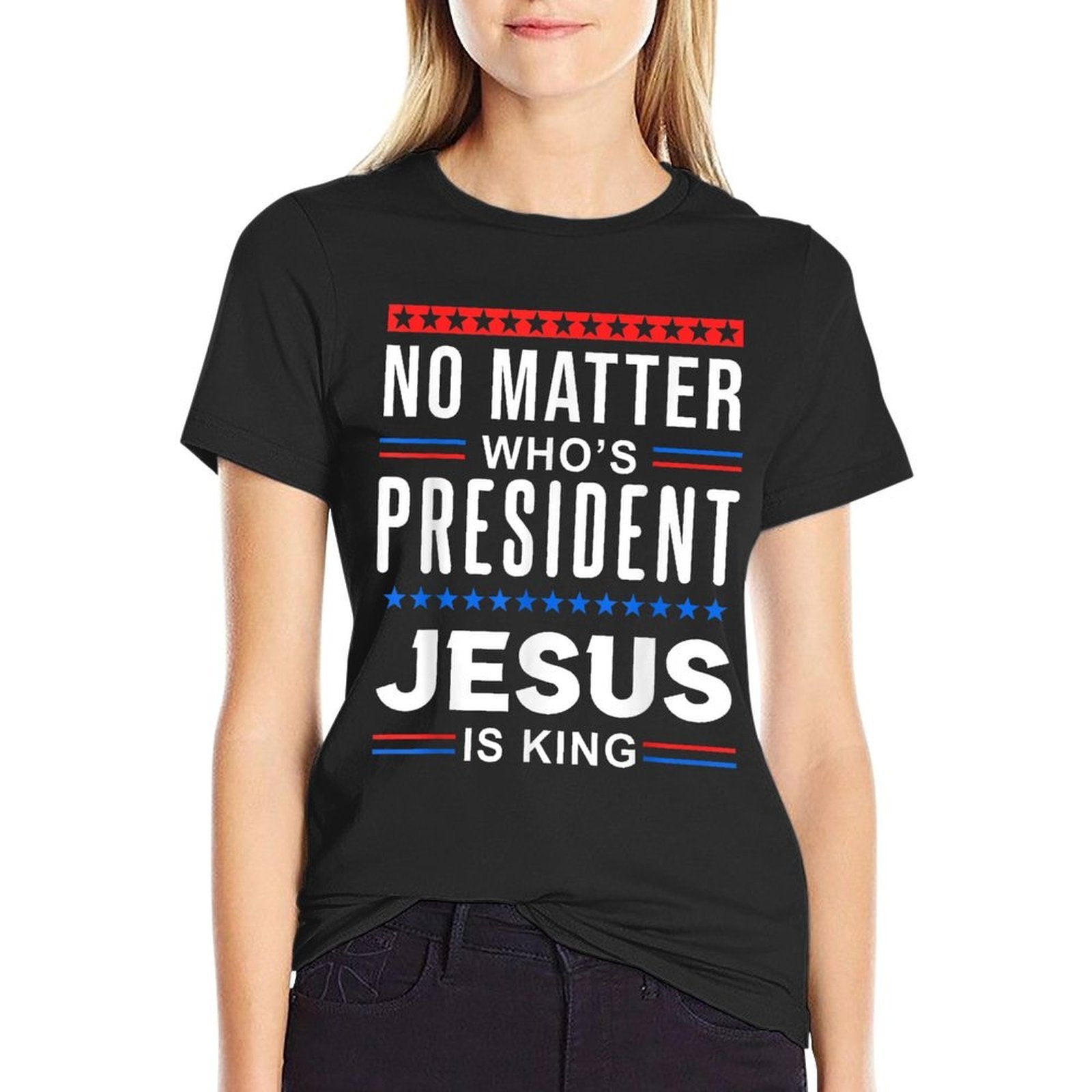 No Matter Who Is President Jesus Is King Elections  Oversized Silhouette T-Shirt