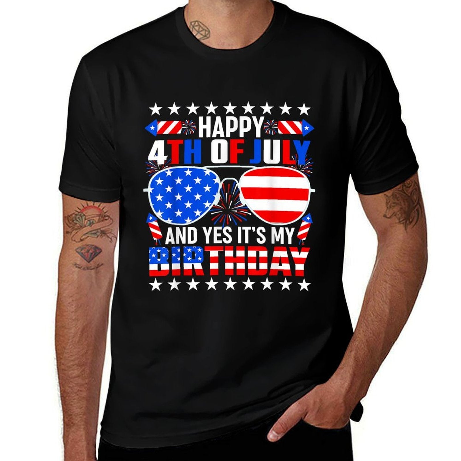 Happy 4th Of July And Yes Its My Birthday 4th Of July  Fade-proof Color T-Shirt
