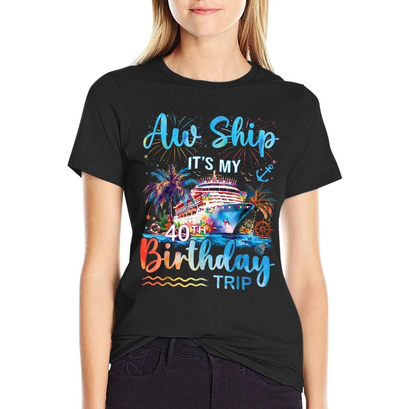 Aw Ship It's My 40th Birthday Cruise Trip Vacation Party  Relaxed-fit T-Shirt