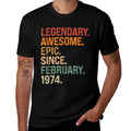Legendary Awesome Epic Since February 1974 50th Birthday  Wrinkle-resistant T-Shirt