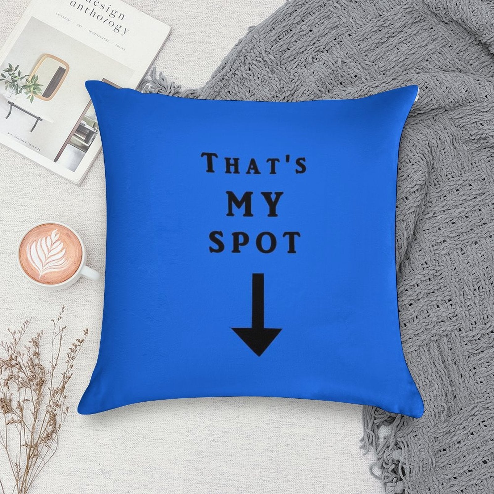That's My Spot Soft Washable Throw Pillow