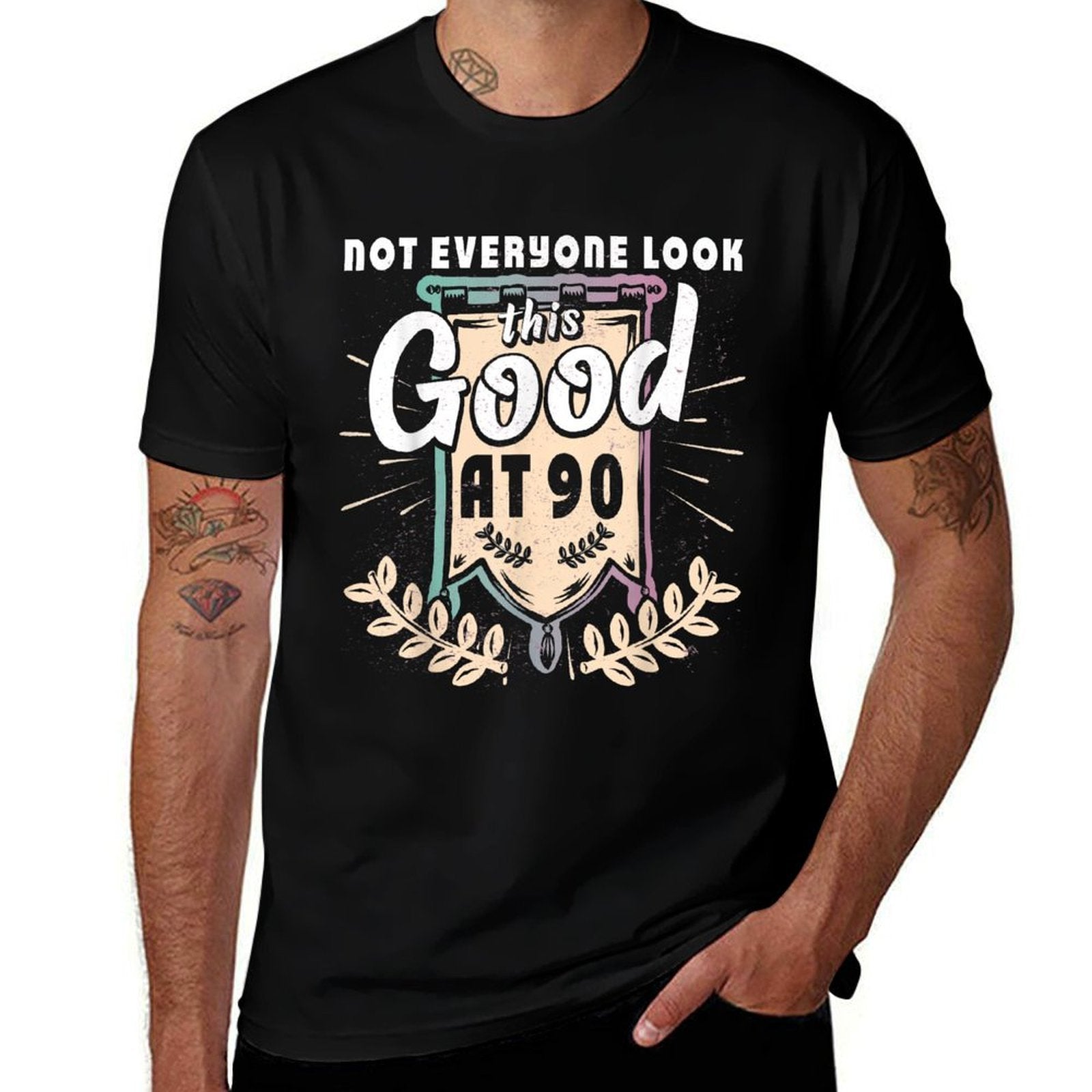 Not Everyone Look This Good At 90th Birthday 90 Yrs Old  Cotton T-Shirt