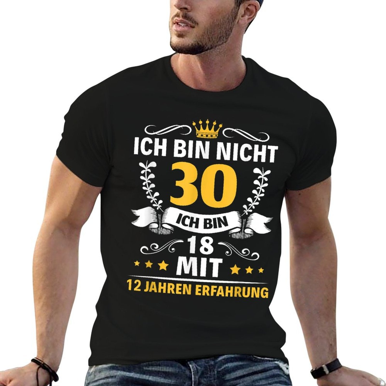 Ich Bin Nicht 30 Mann Woman 30 Years 30th Birthday  Easy-care T-Shirt