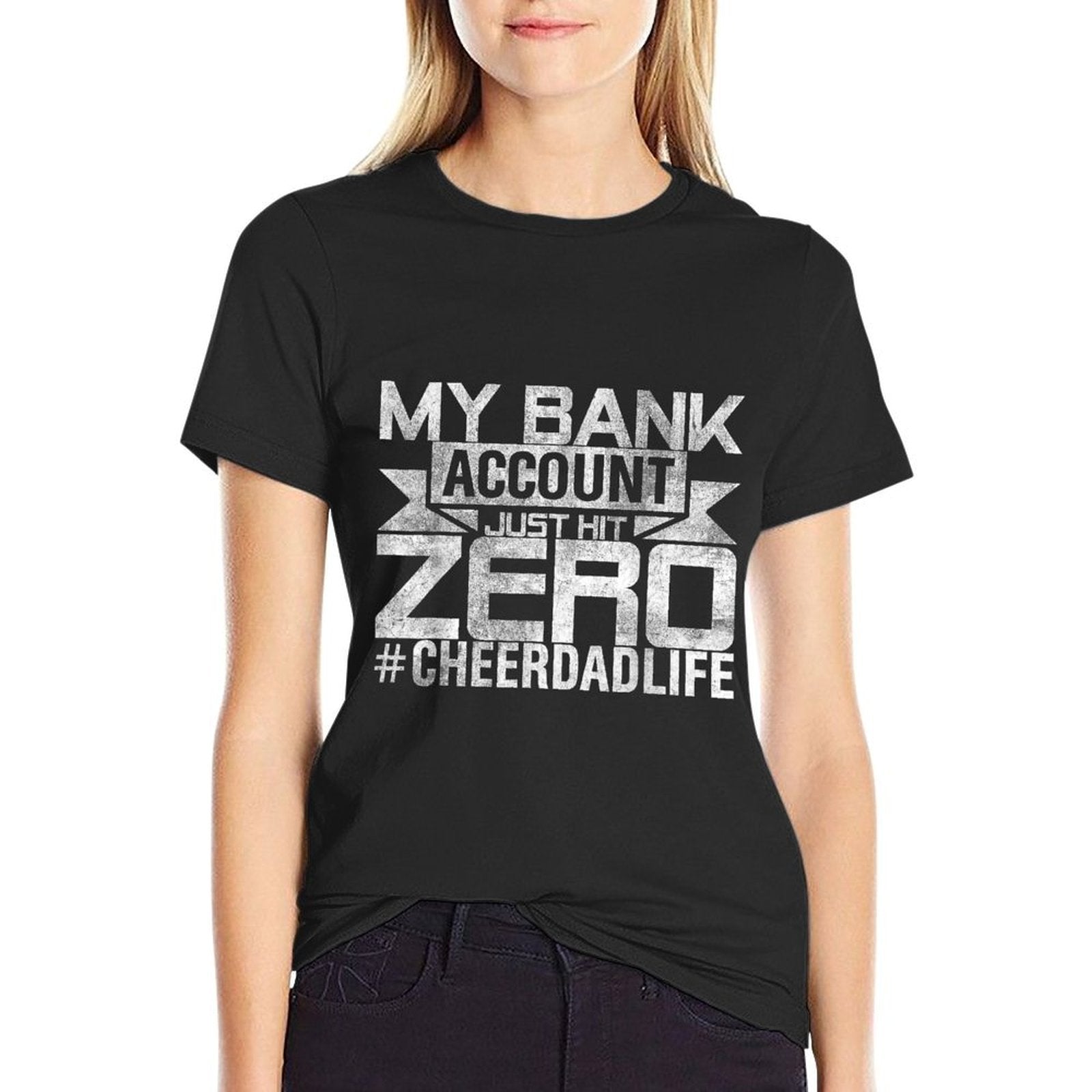 Mens Funny Dad Jokes My Bank Account Just Hit Zero Cheer Dad  Tagless Design T-Shirt