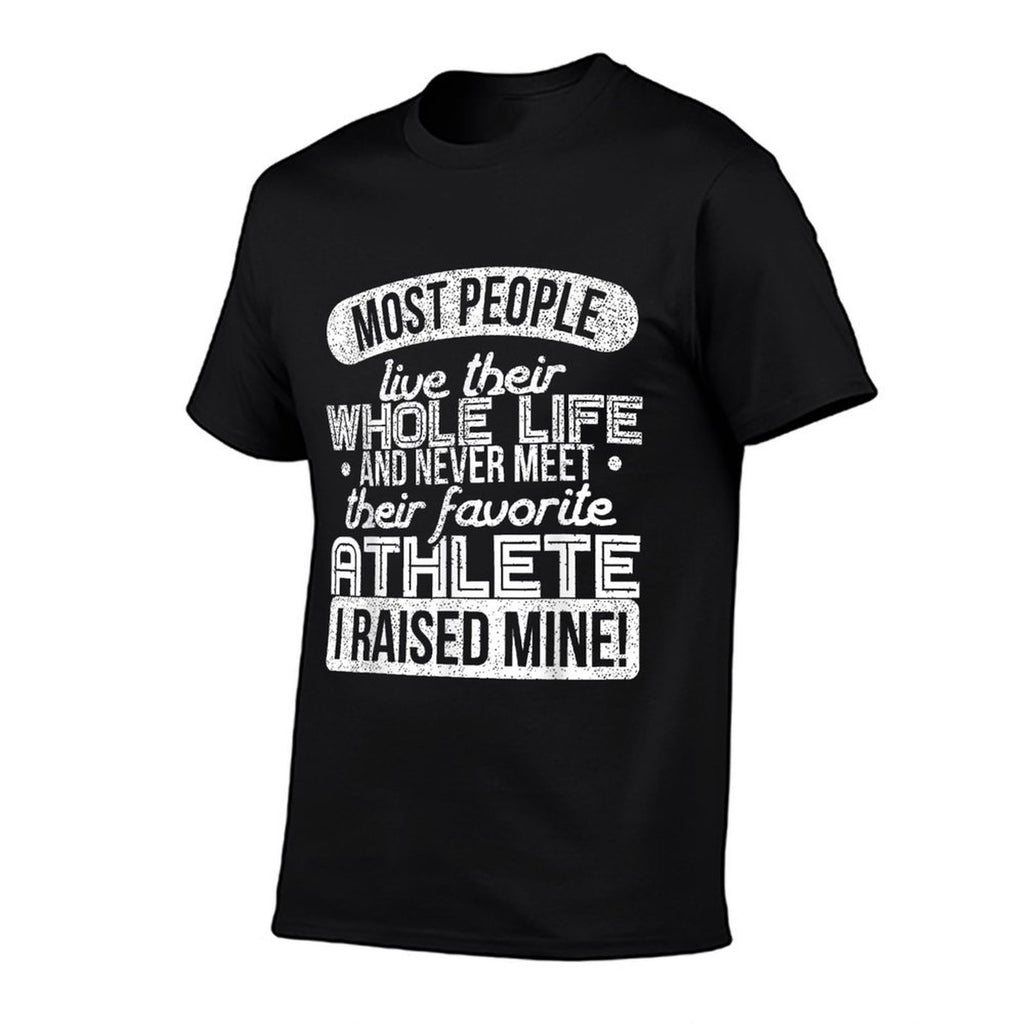 I Raised My Favorite Athlete Sports Mom Dad Gift  Eco-friendly Material T-Shirt
