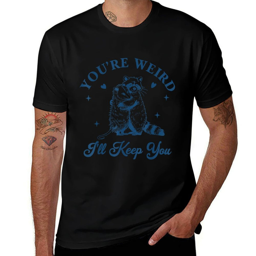 Youre Weird Ill Keep You Team Trash Raccoon Opossum Meme  Wrinkle-resistant T-Shirt