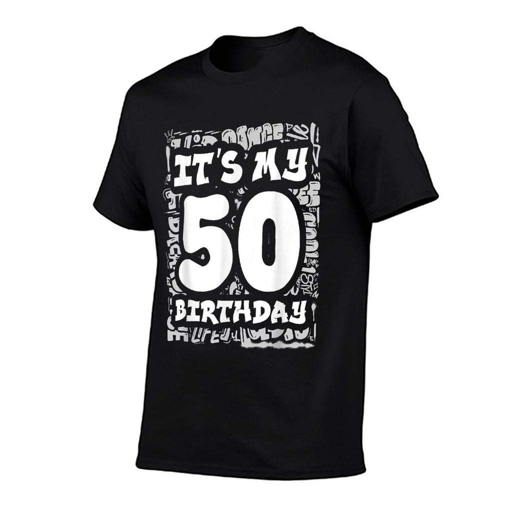 It's My 50th Birthday With Hip Hop And Graffiti Street Comfortable T-Shirt