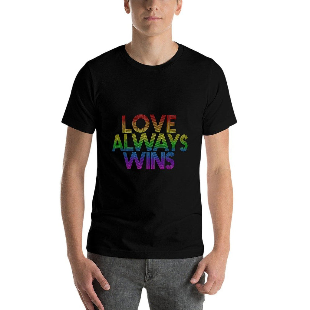 LOVE ALWAYS WINS LGBT Lesbian Gay Pride  Fade-proof Color T-Shirt