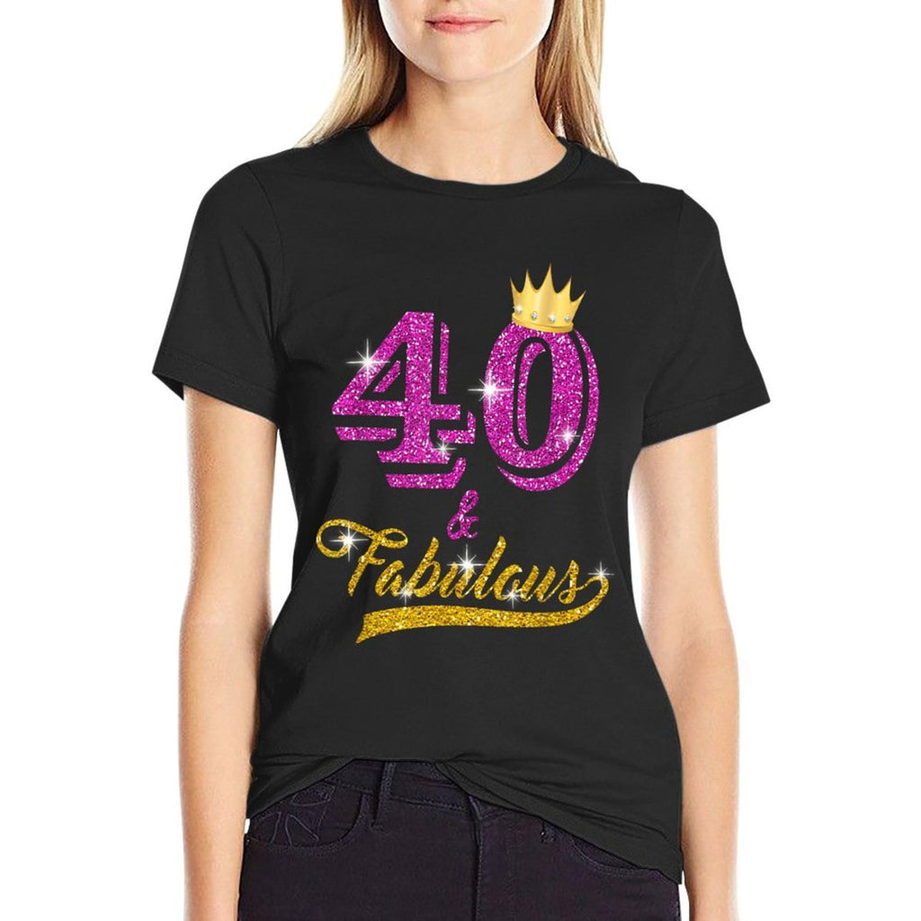 40 And Fabulous 40 Yrs Old B-day 40th Birthday Gift  Graphic-printed T-Shirt