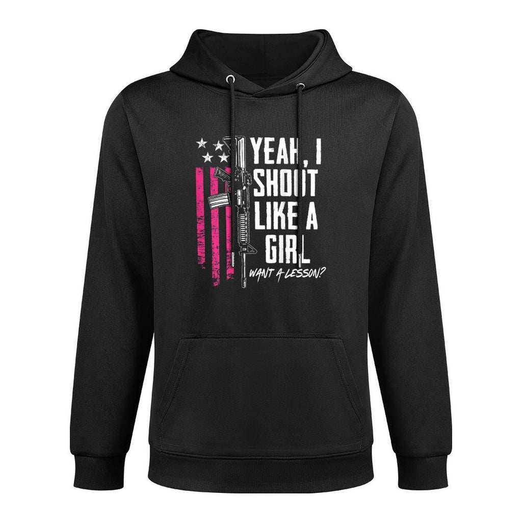 Yeah I Shoot Like A Girl Want A Lesson USA Ladies Gun (BACK) Shape Retention Hoodie