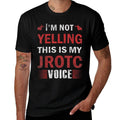 Funny Im Not Yelling This Is My JROTC Voice for Junior ROTC  Eco-friendly Material T-Shirt