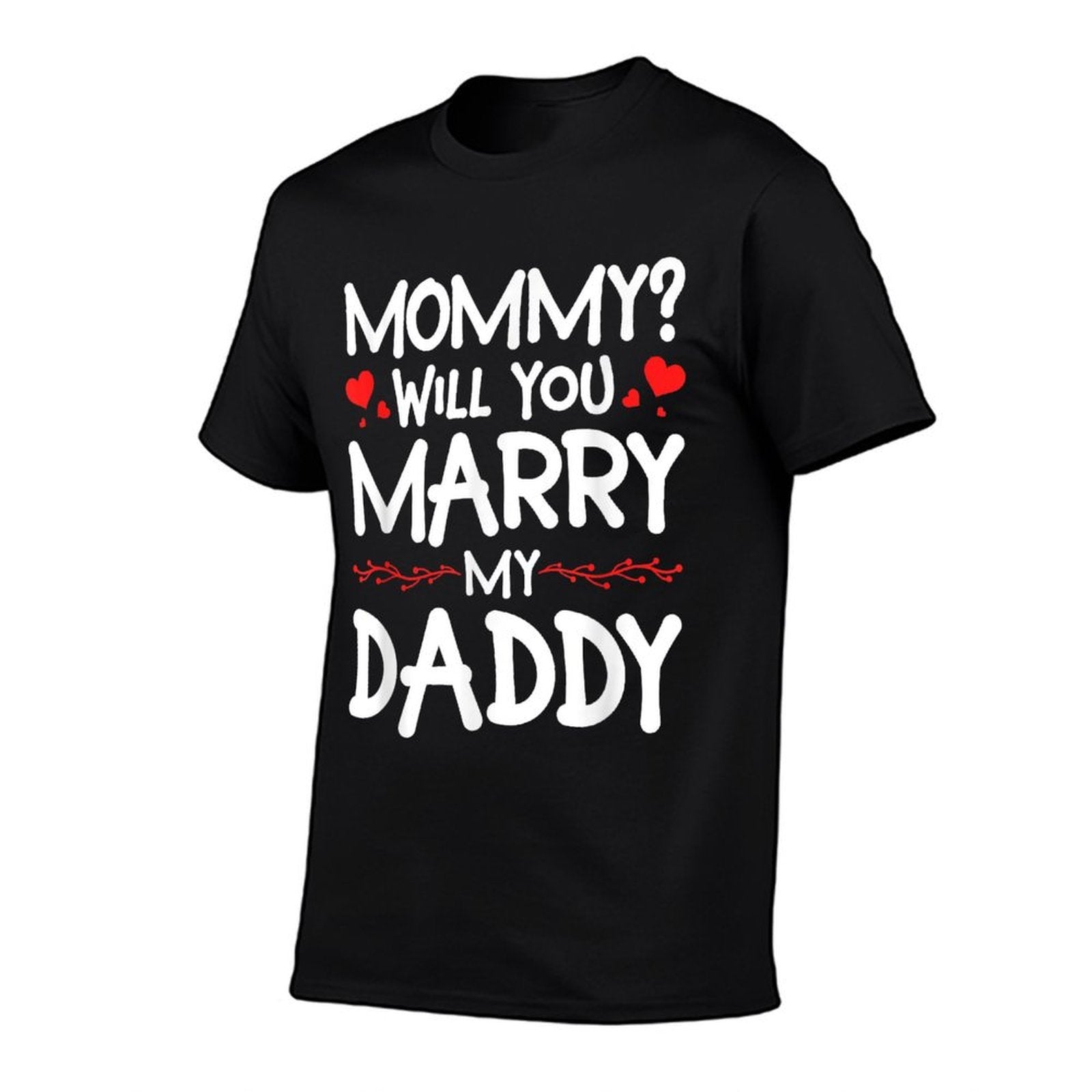 Mommy Will You Marry My Daddy Engagement Wedding Proposal  Lightweight T-Shirt