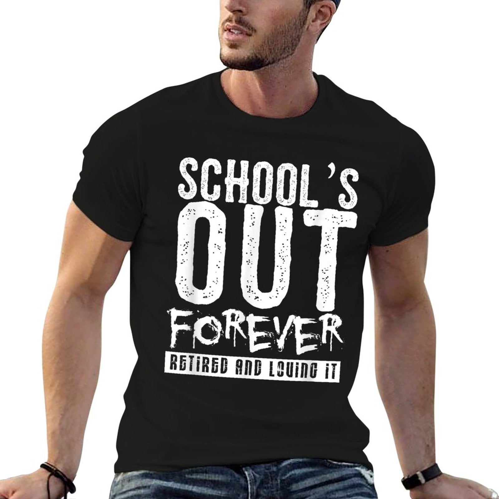 Schools Out Forever - Funny Teacher Retirement Gift  Versatile T-Shirt