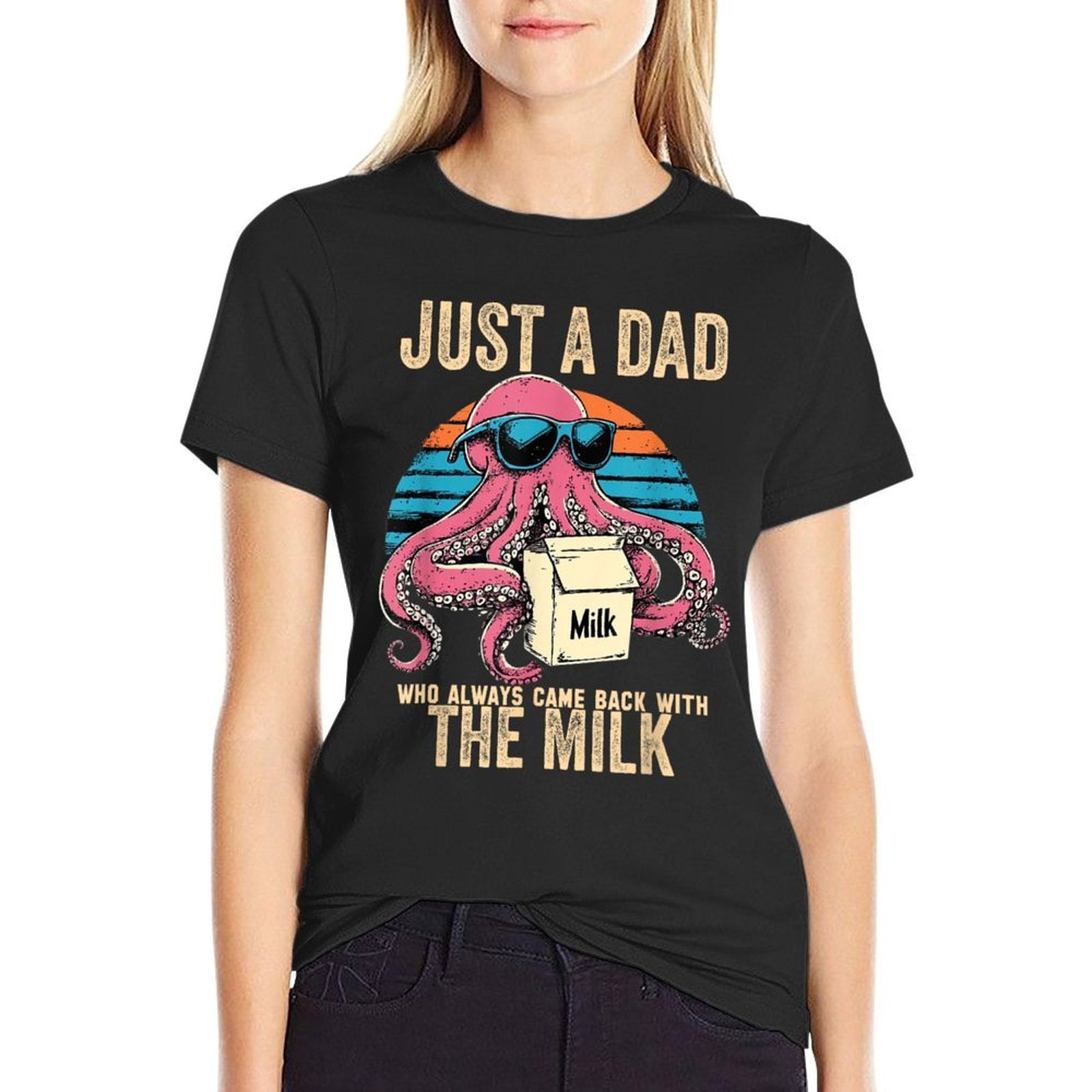 Funny Octopus Just A Dad Who Always Came Back With The Milk  Breathable T-Shirt