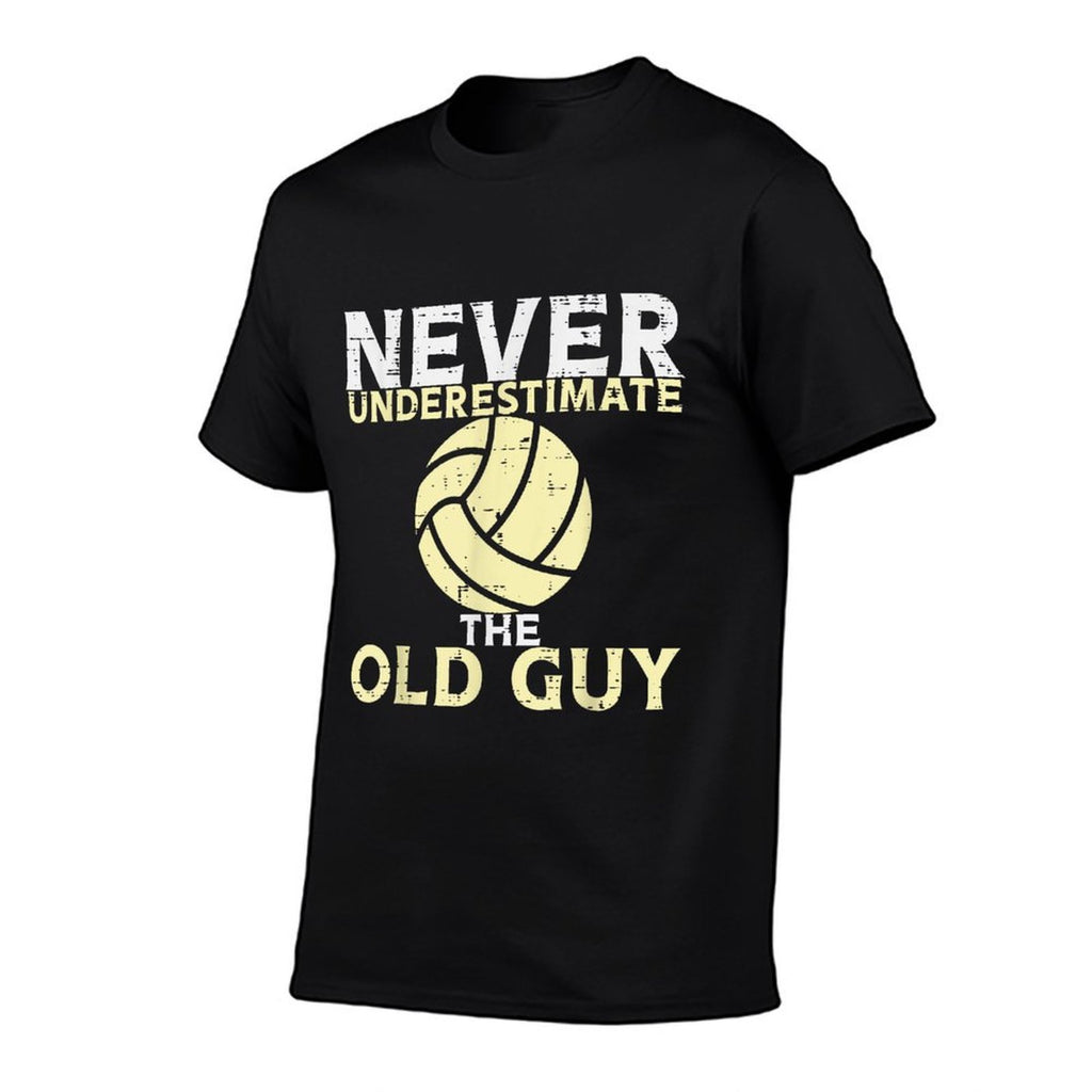 Never Underestimate Old Guy Volleyball Coach Dad Grandpa Men  Durable T-Shirt