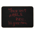 There Was A Hole Here. It’s Gone Now – Silent Hill Quote  Multi-Purpose Bath Mat