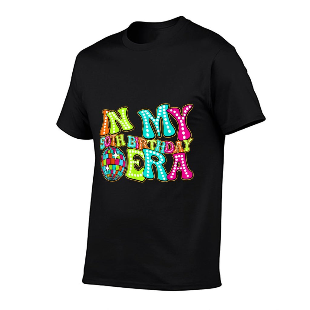 Disco Groovy In My 50th Birthday Era  Versatile T-Shirt