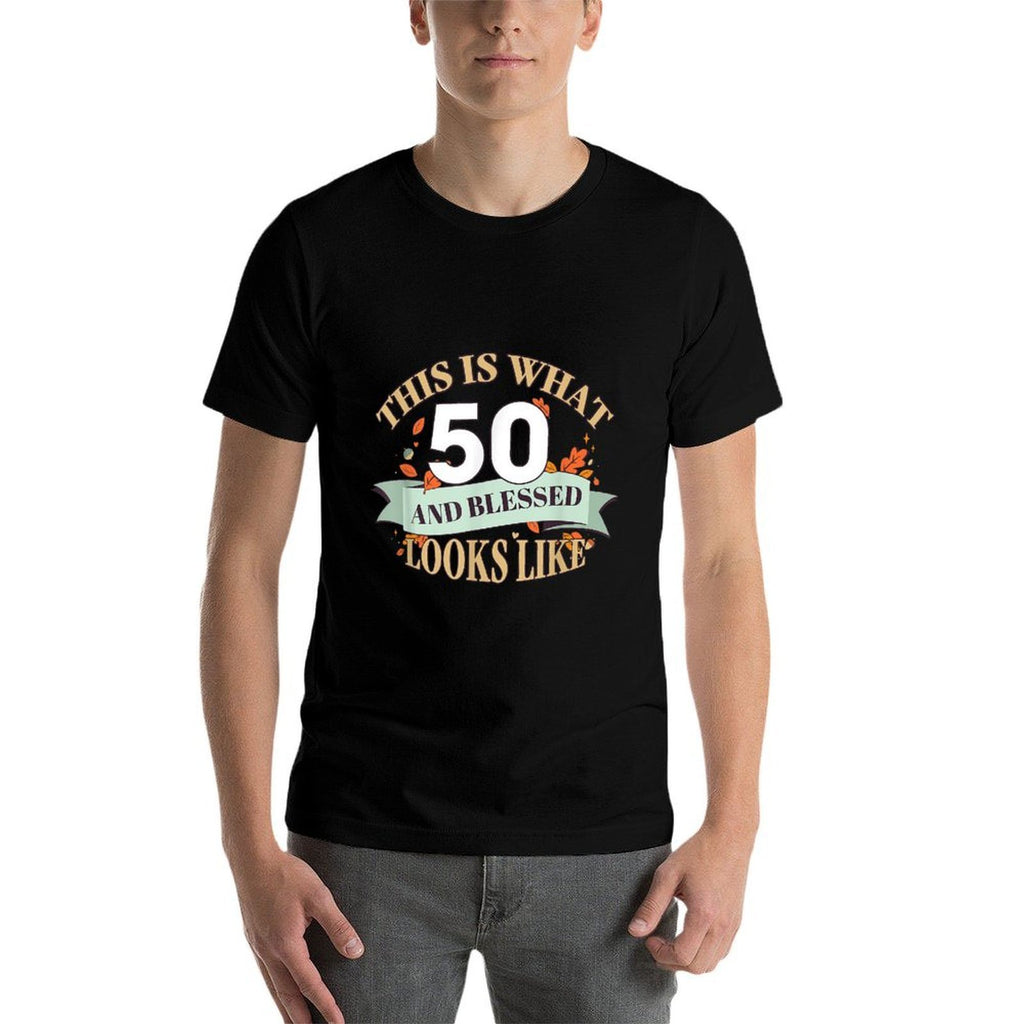 This Is What 50 And Blessed Looks Like 50th Birthday  Stretchy T-Shirt