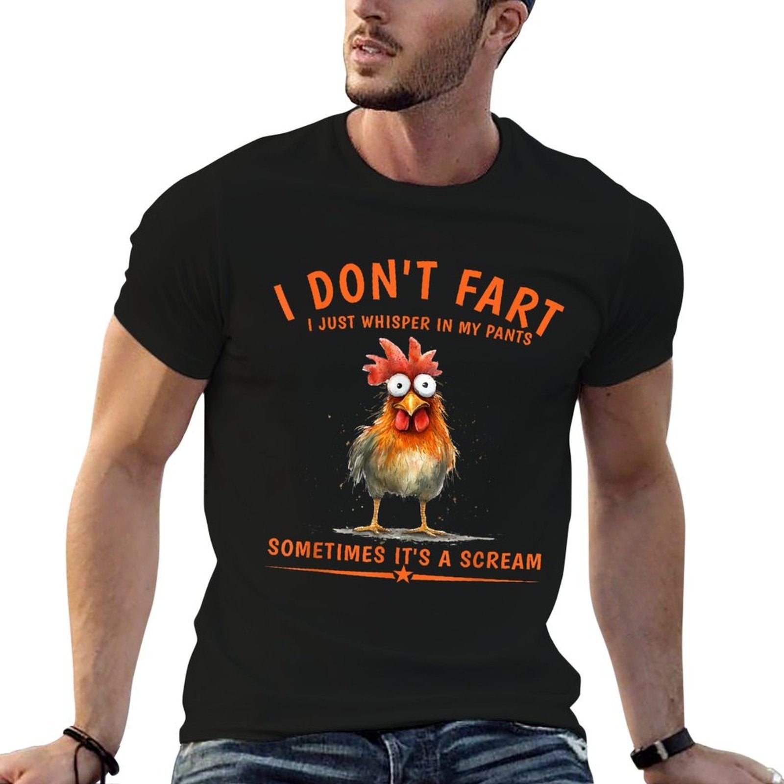 I Dont Fart I Just Whisper In My Pants Chicken Humor  Tagless Design T-Shirt