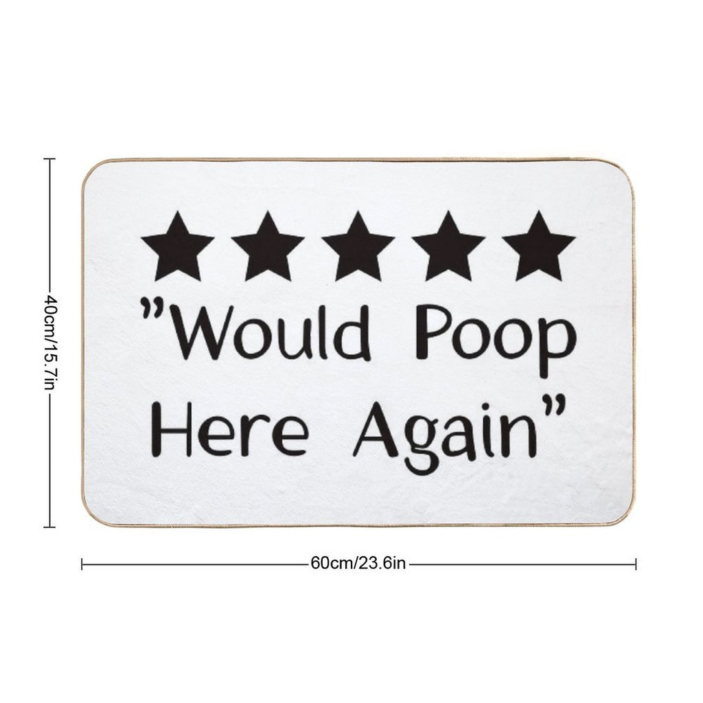 5 Stars Would Poop Here Again  Versatile Bath Mat