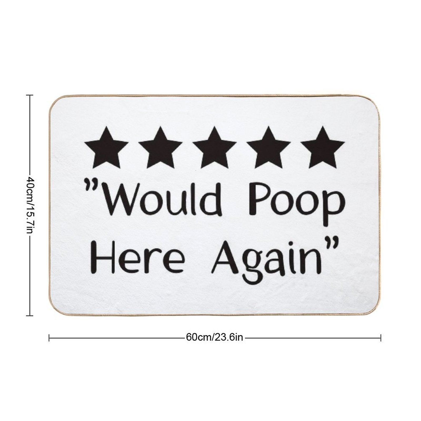 5 Stars Would Poop Here Again  Versatile Bath Mat