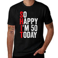 So Happy I'm 50 Today Funny 50th Birthday Jokes 50 Birthday Raglan Baseball  Relaxed-fit T-Shirt