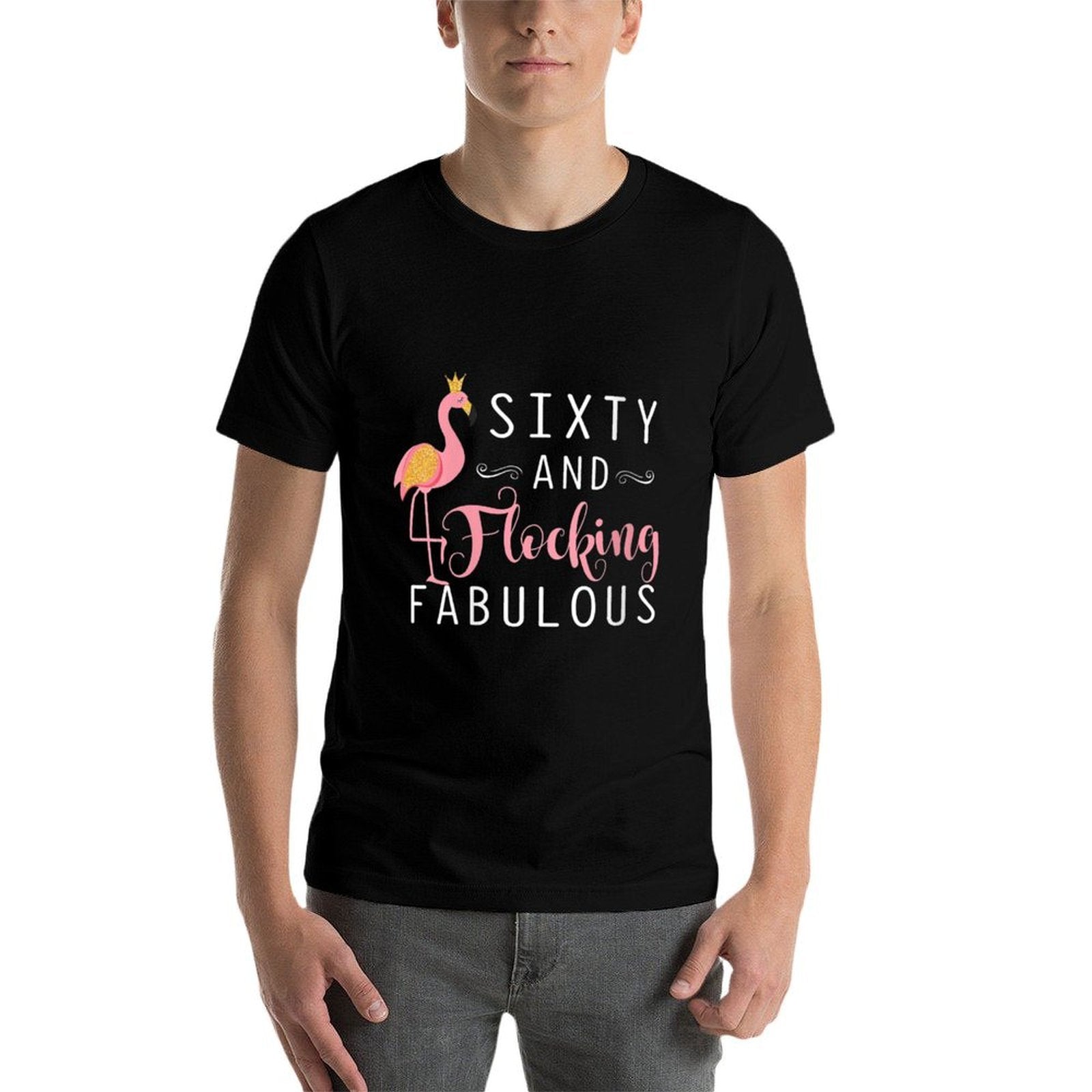Womens 60th Birthday Gifts Women Flamingo Sixty Flocking Fabulous  Relaxed-fit T-Shirt
