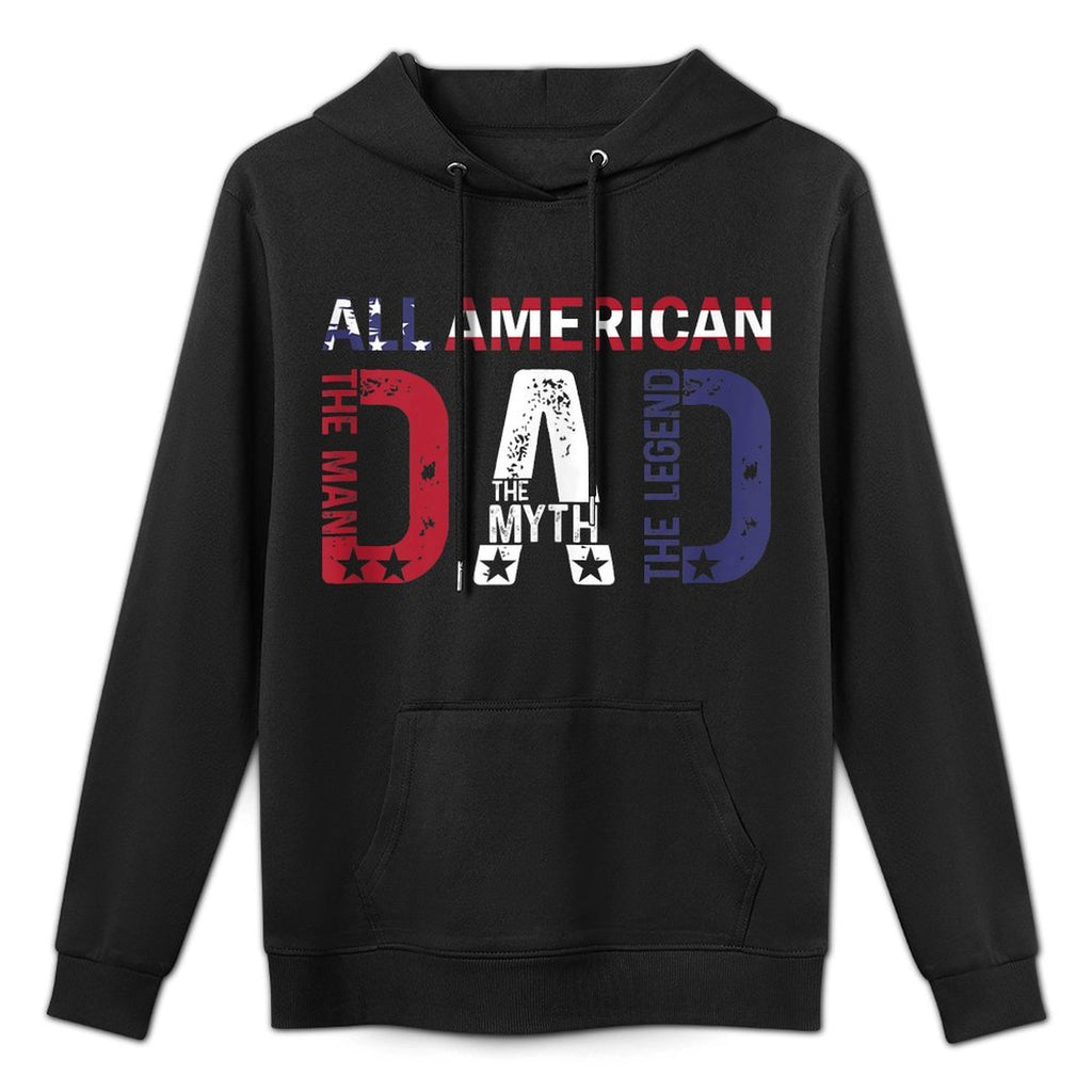 All American Dad The Man The Myth The Legend Relaxed Fit Hoodie