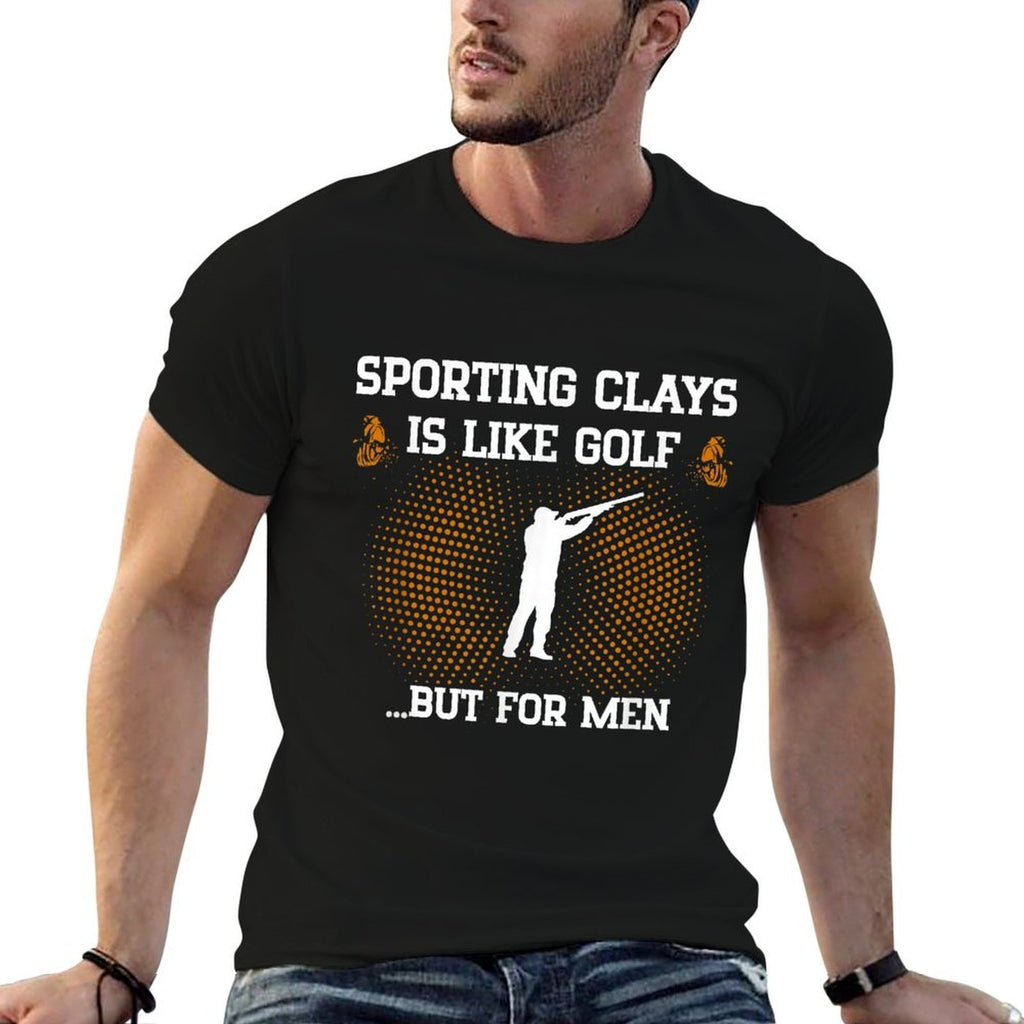 Mens Sporting Clays Is Like Golf But For Men Trap Skeet Shooting  Quick-drying T-Shirt