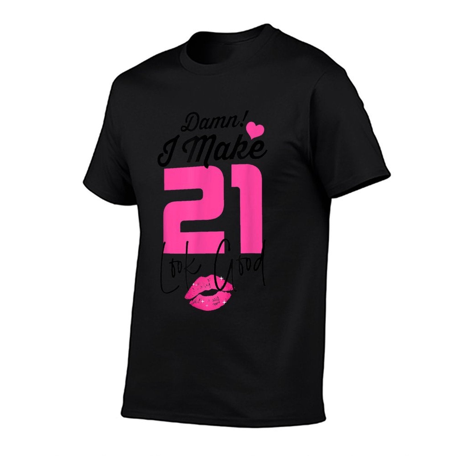 Damn I Make 21 Look Good 21 Year Old 21st Birthday Women  Lightweight T-Shirt