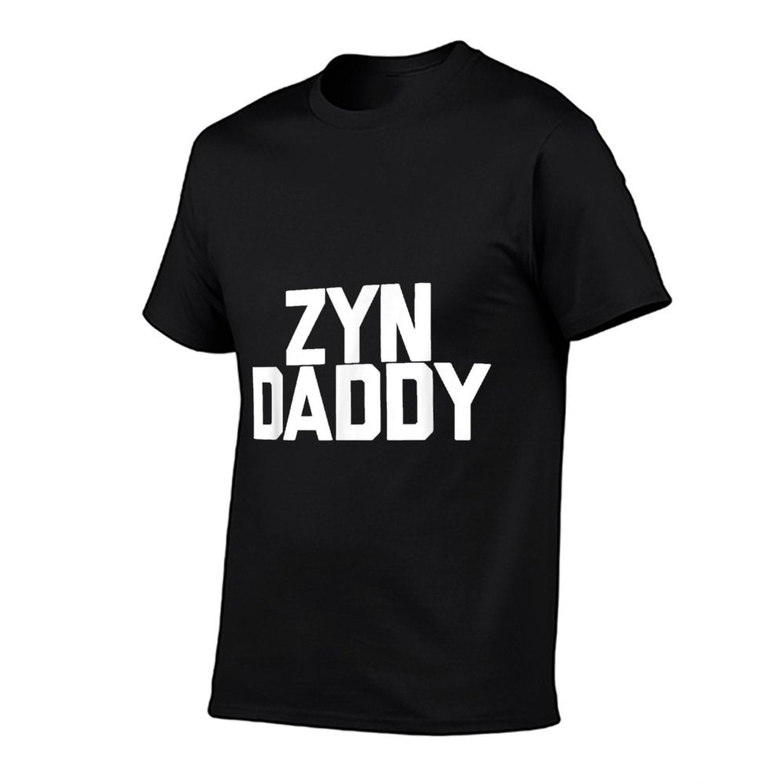 Zyn Daddy - Funny Saying Sarcastic Novelty Zyns Cool Zyn  Graphic-printed T-Shirt