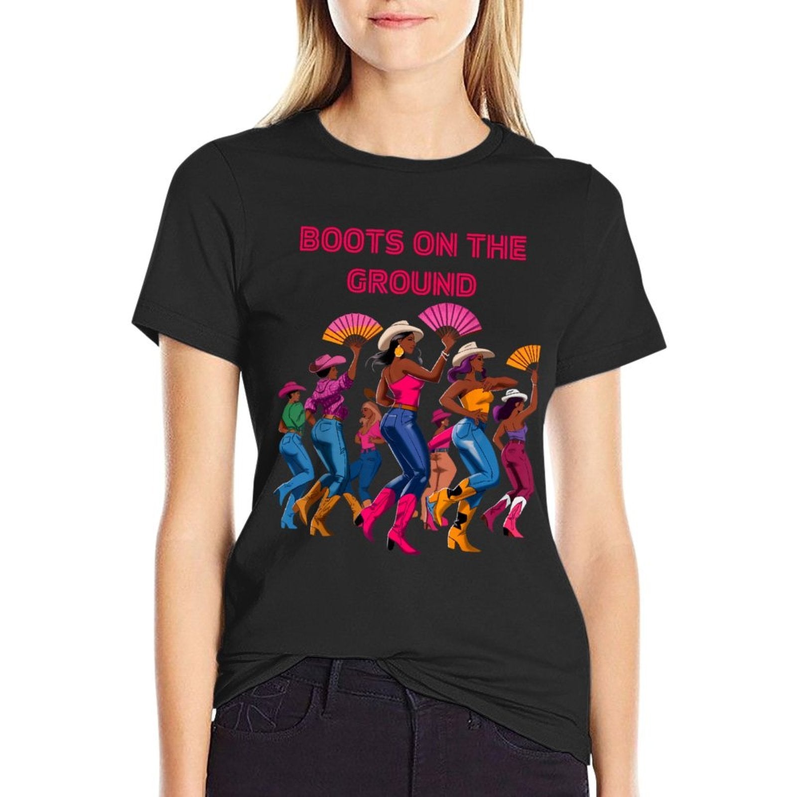 Boots On The Ground Funny Cowgirl Boots Bling Women  Fade-proof Color T-Shirt