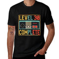 Level 30 Complete T Birthday 30th Video Games Lover  Wrinkle-resistant T-Shirt