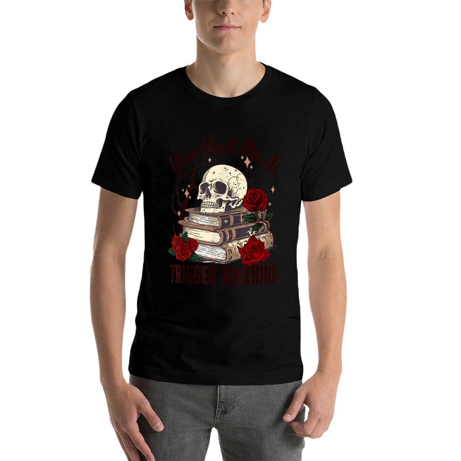 You Had Me At Trigger Warning Dark Romance Smutt Reader  Relaxed-fit T-Shirt