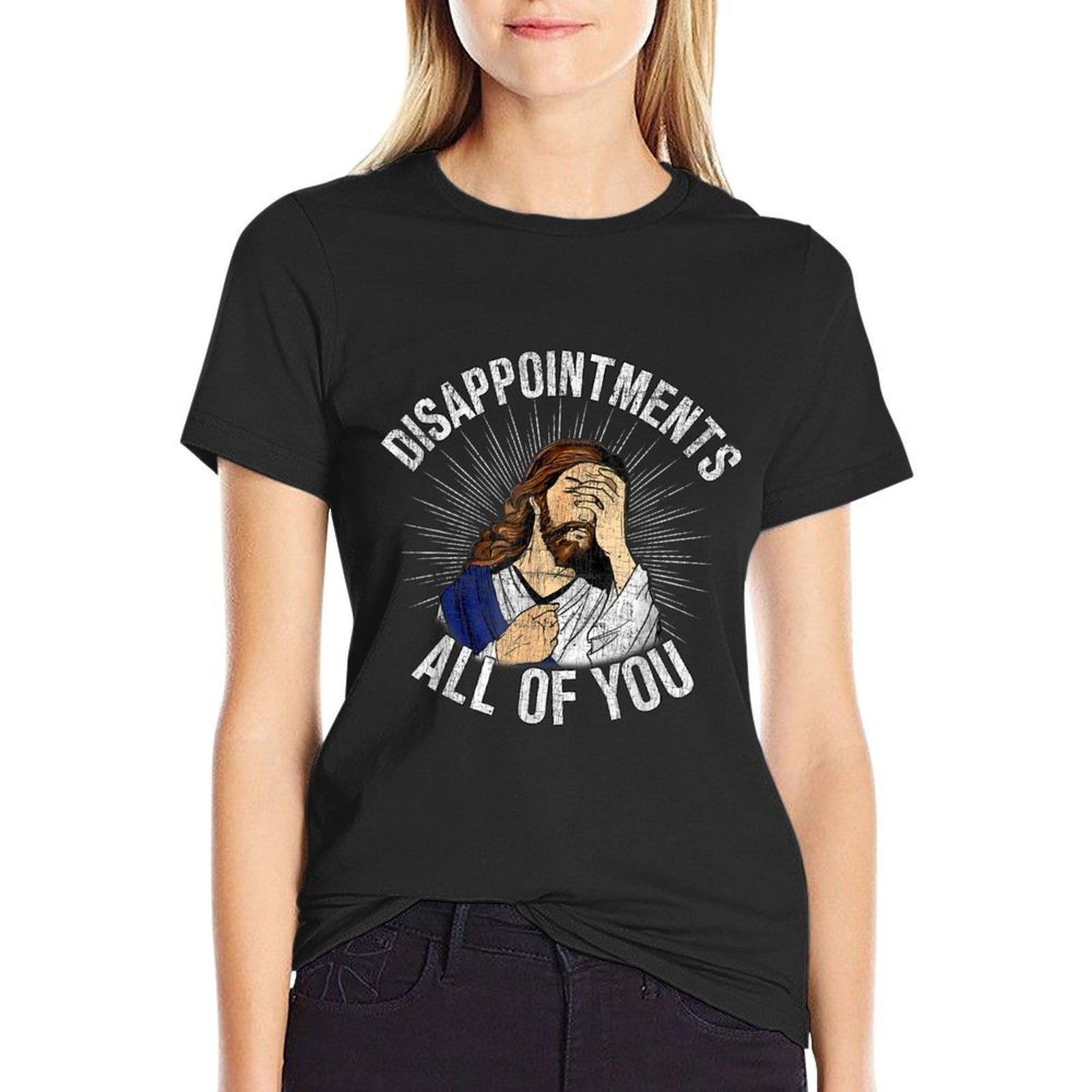 Disappointments All Of You God Meme Jesus Disappointed  Eco-friendly Material T-Shirt