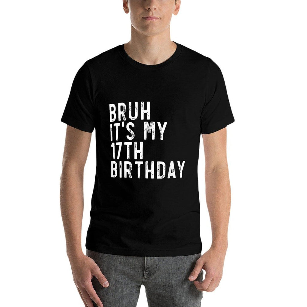 Bruh It's My 17th Birthday Party  Soft T-Shirt