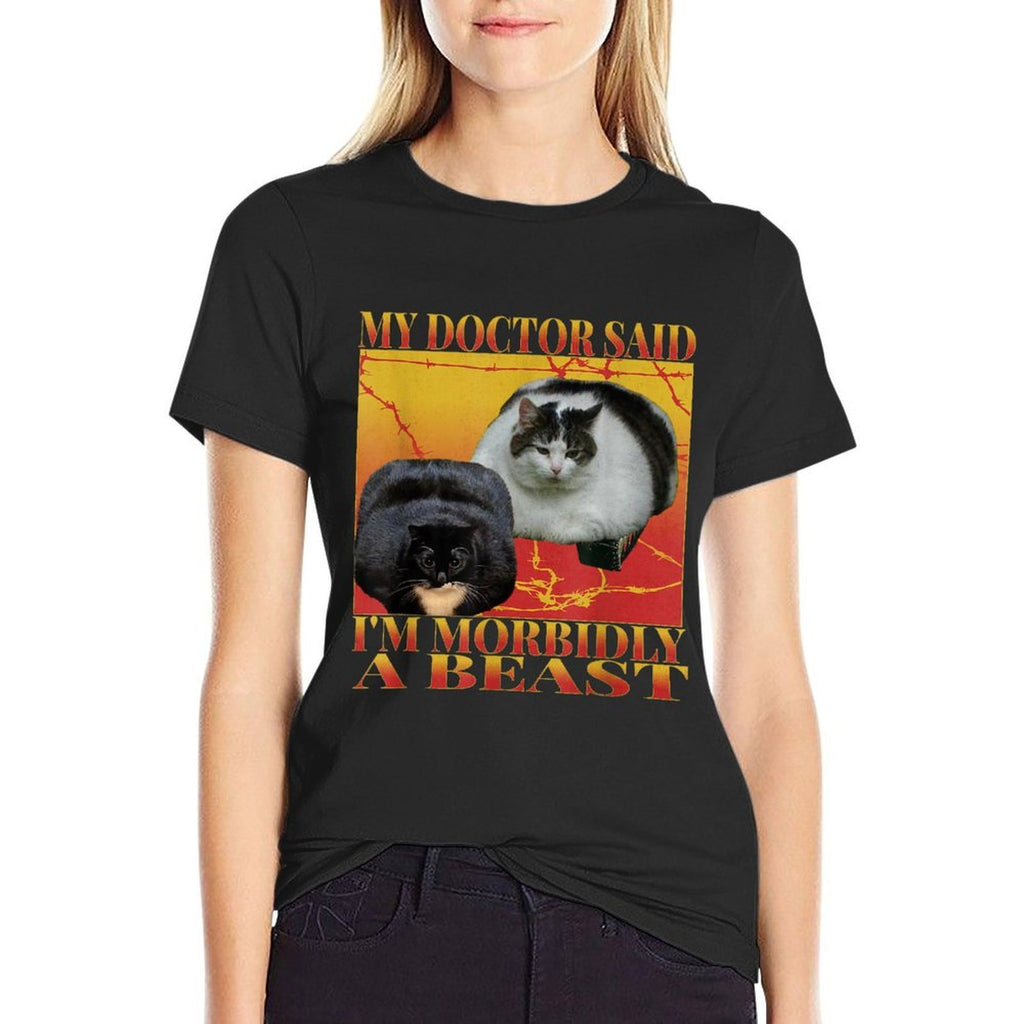 My Doctor Said I'm Morbidly A Beast Funny Silly Fat Cat Meme  Rolled Sleeves T-Shirt