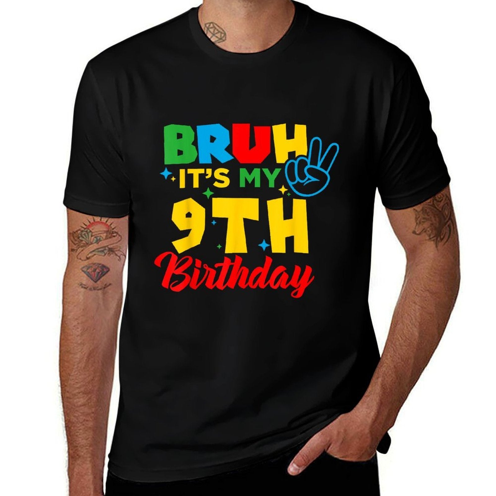 Bruh I'm 9 It's My 9th Birthday Nine 9yr Year Old Gamer Bro  Fade-proof Color T-Shirt