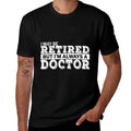 Retired Doctor Funny Retirement Gift  Graphic-printed T-Shirt