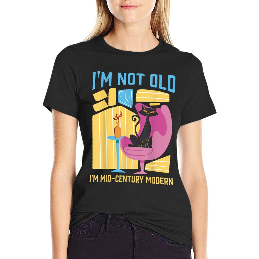 Im Not Old Im Mid-Century Modern Funny Retro  Durable T-Shirt
