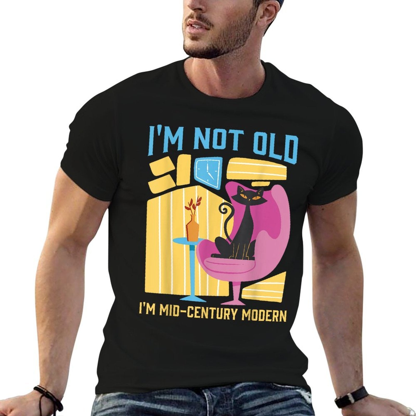 Im Not Old Im Mid-Century Modern Funny Retro  Durable T-Shirt