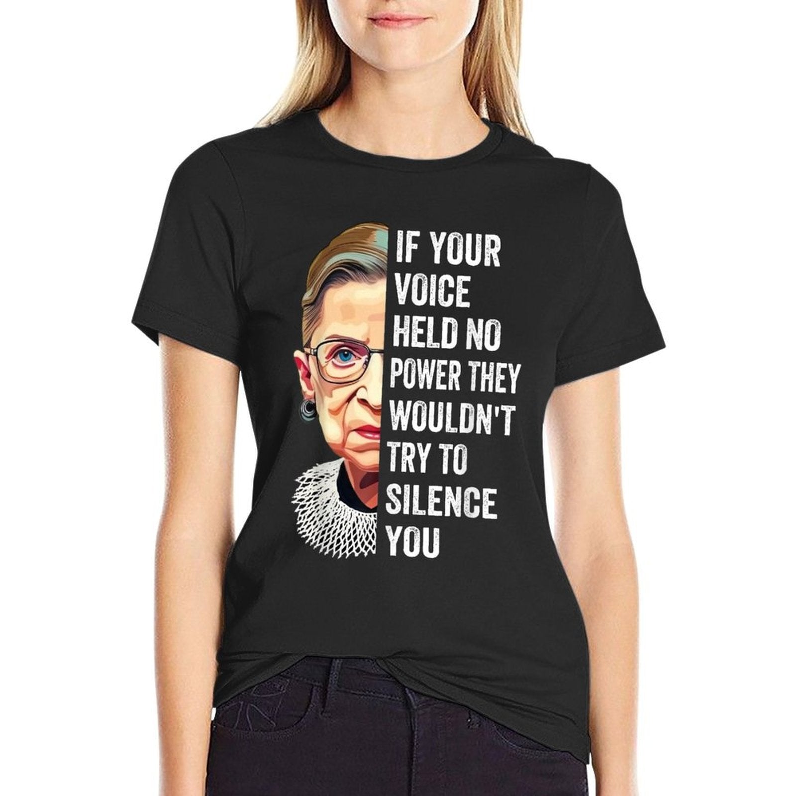 RBG If Your Voice Held No Power They Wouldnt Try To Silence  Odor-resistant T-Shirt