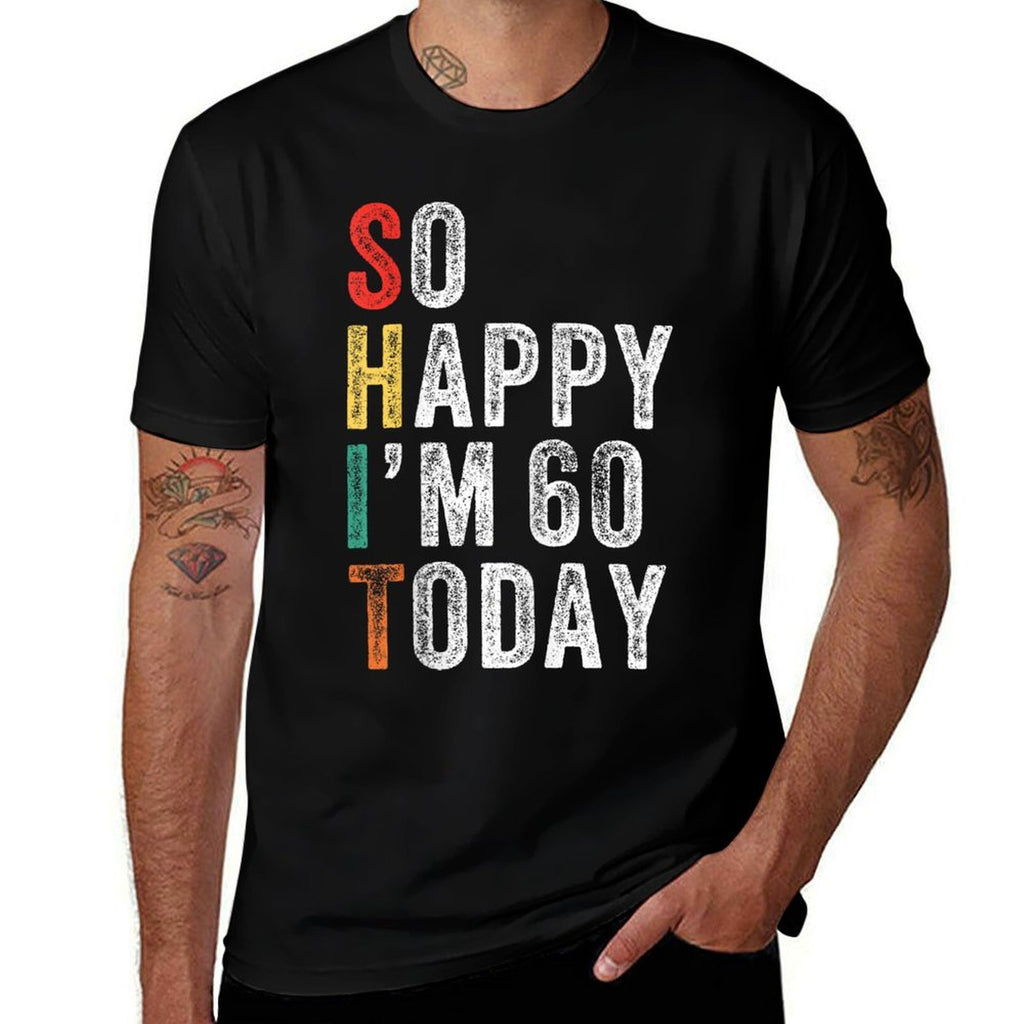 So Happy I'm 60 Today Funny 60th Birthday  Trendy Pattern T-Shirt