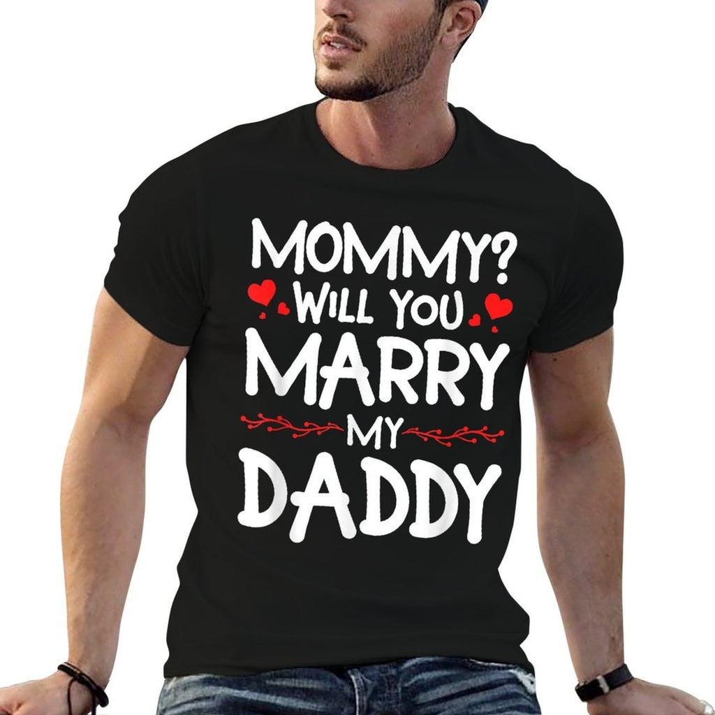 Mommy Will You Marry My Daddy Engagement Wedding Proposal  Lightweight T-Shirt