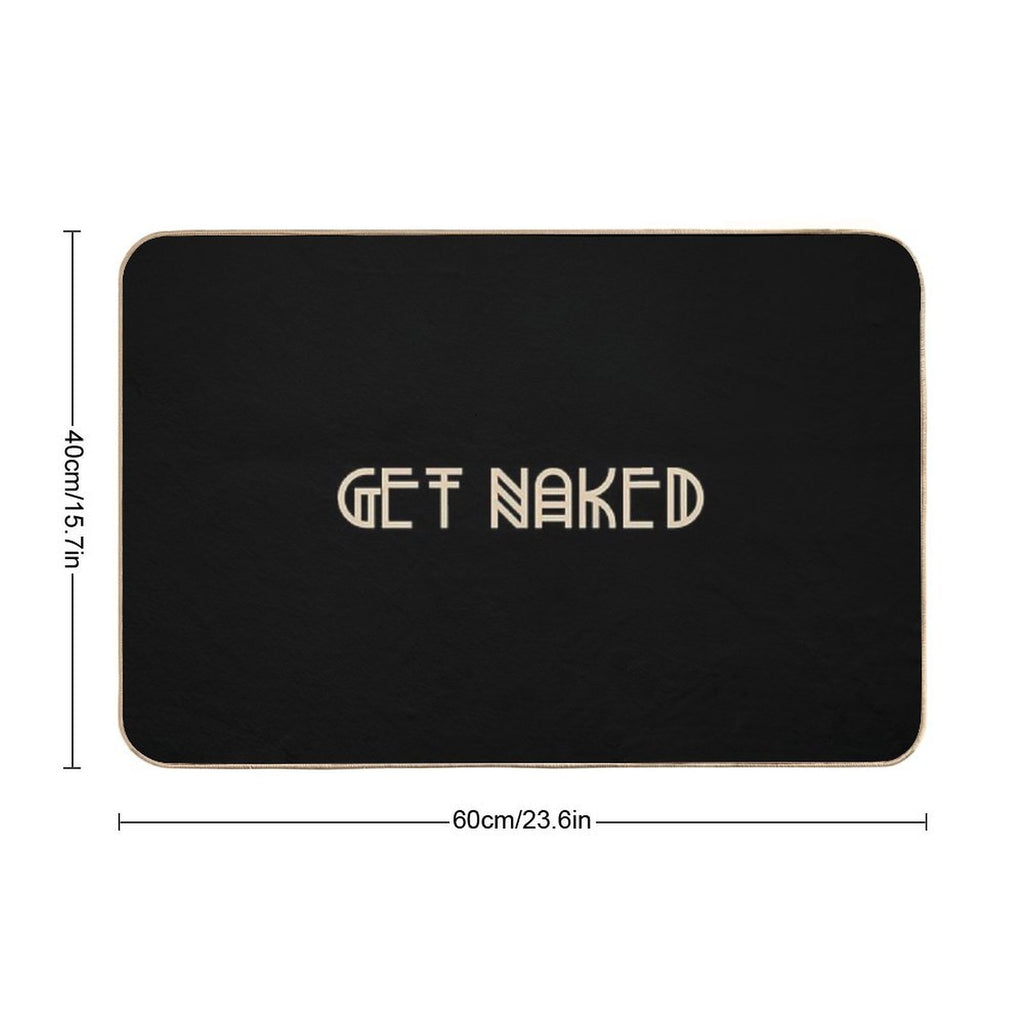 Funny Get Naked  Dirt-Trapping Bath Mat